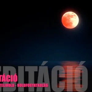 TELIHOLD-VÉRHOLD meditáció / 2026 03 03 (12 hónapos hozzáférés)